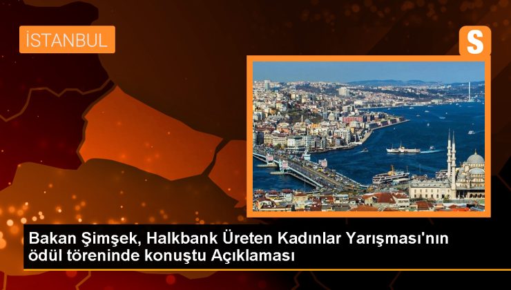 Hazine ve Maliye Bakanı Şimşek: Kadınların İş Gücüne Katılımı Milli Geliri Artırır